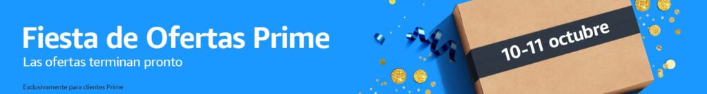 Fiesta de Ofertas Prime Las Ofertas terminan pronto